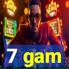 7 gam